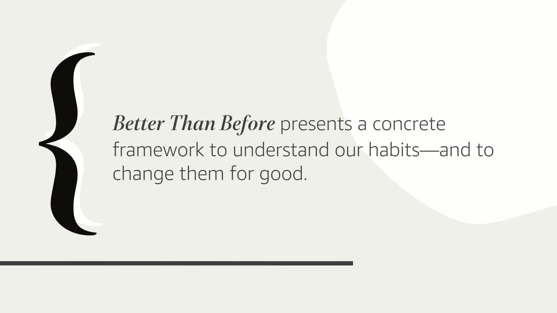 Better Than Before: Mastering the Habits of Our Everyday Lives