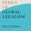 The Perils of Global Legalism