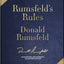 Rumsfeld's Rules: Leadership Lessons in Business, Politics, War, and Life