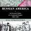 Russian America: An Overseas Colony of a Continental Empire, 1804-1867