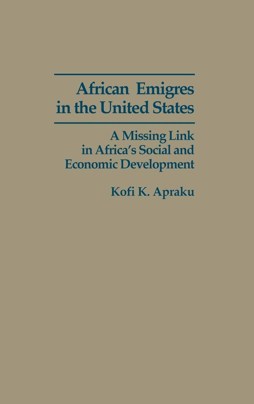 African Emigres in the United States: A Missing Link in Africa's Social and Economic Development