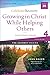 Growing in Christ While Helping Others Participant's Guide 4: A Recovery Program Based on Eight Principles from the Beatitudes (Celebrate Recovery)