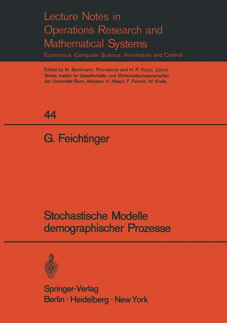 Stochastische Modelle demographischer Prozesse (Lecture Notes in Economics and Mathematical Systems, 44) (German Edition)