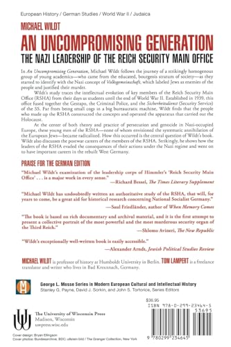 An Uncompromising Generation: The Nazi Leadership of the Reich Security Main Office (George L. Mosse Series in the History of European Culture, Sexuality, and Ideas)