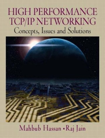 High Performance Tcp/Ip Networking: Concepts, Issues, and Solutions