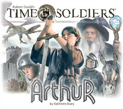 Arthur (Time Soldiers Series, 4)