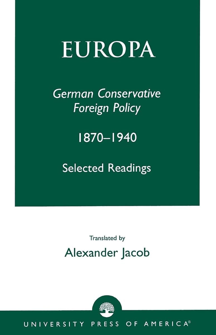 Europa: German Conservative Foreign Policy 1870-1940
