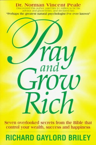 Pray and Grow Rich: 7 Overlooked Secrets from the Bible