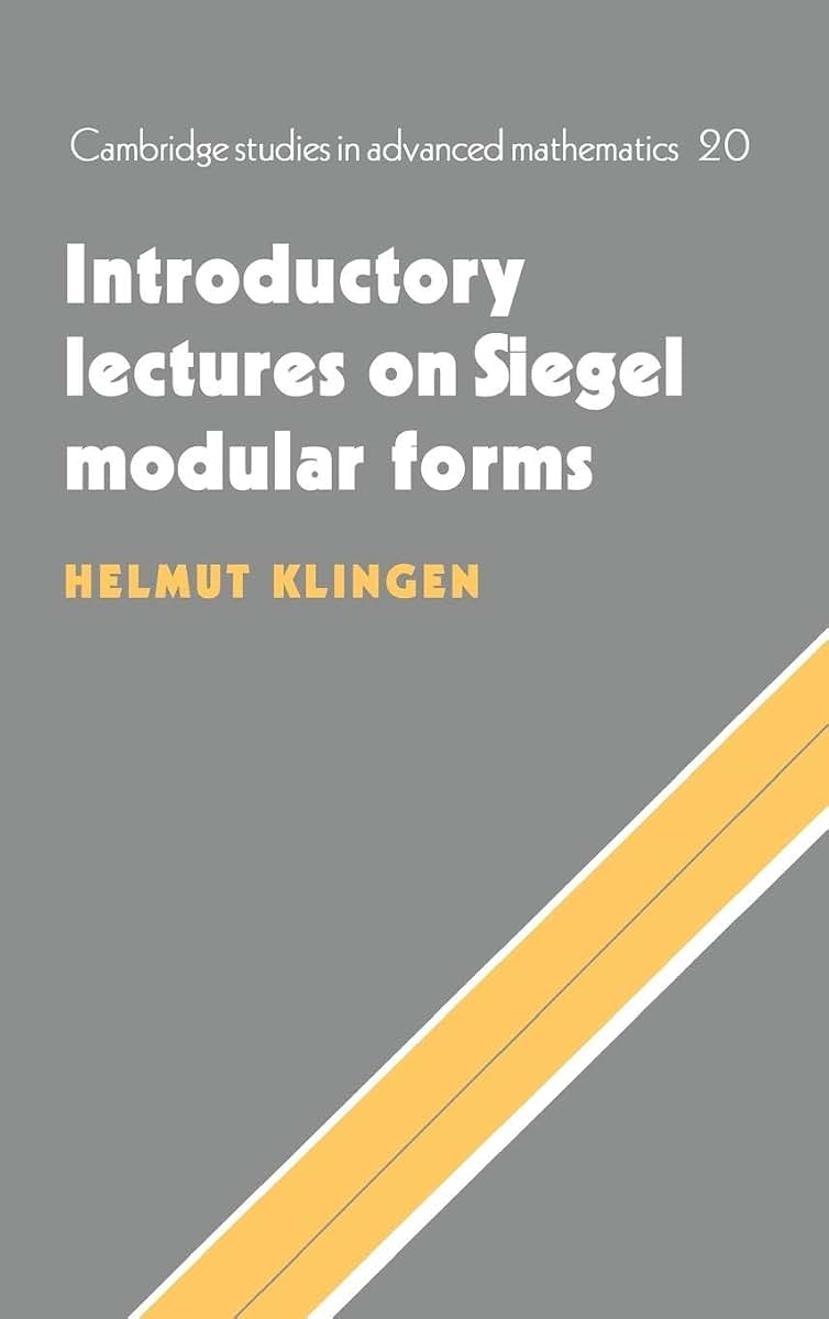 Introductory Lectures on Siegel Modular Forms (Cambridge Studies in Advanced Mathematics, Series Number 20)