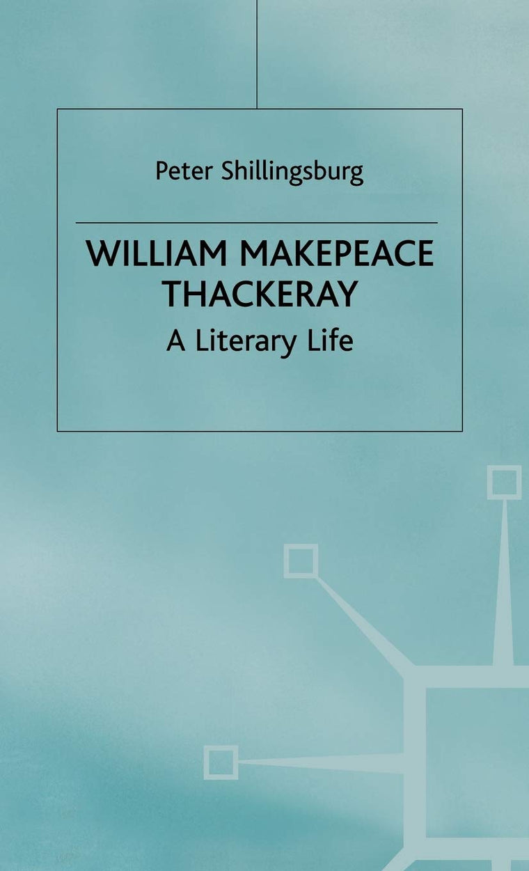 William Makepeace Thackeray (Literary Lives)