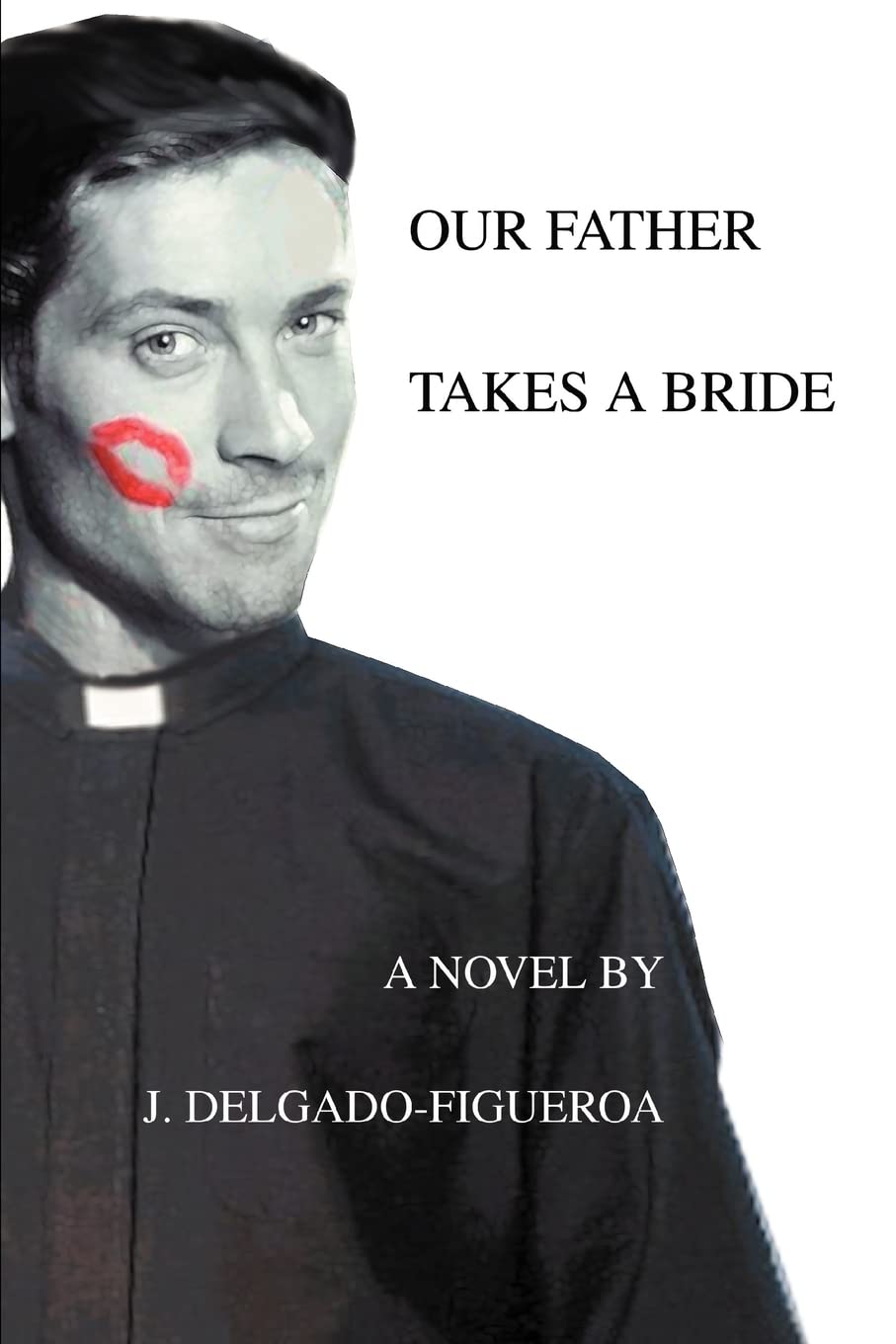 OUR FATHER TAKES A BRIDE