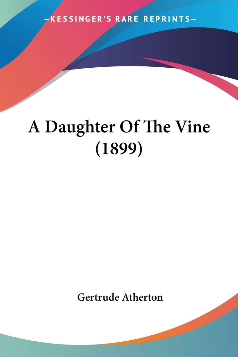 A Daughter Of The Vine (1899)