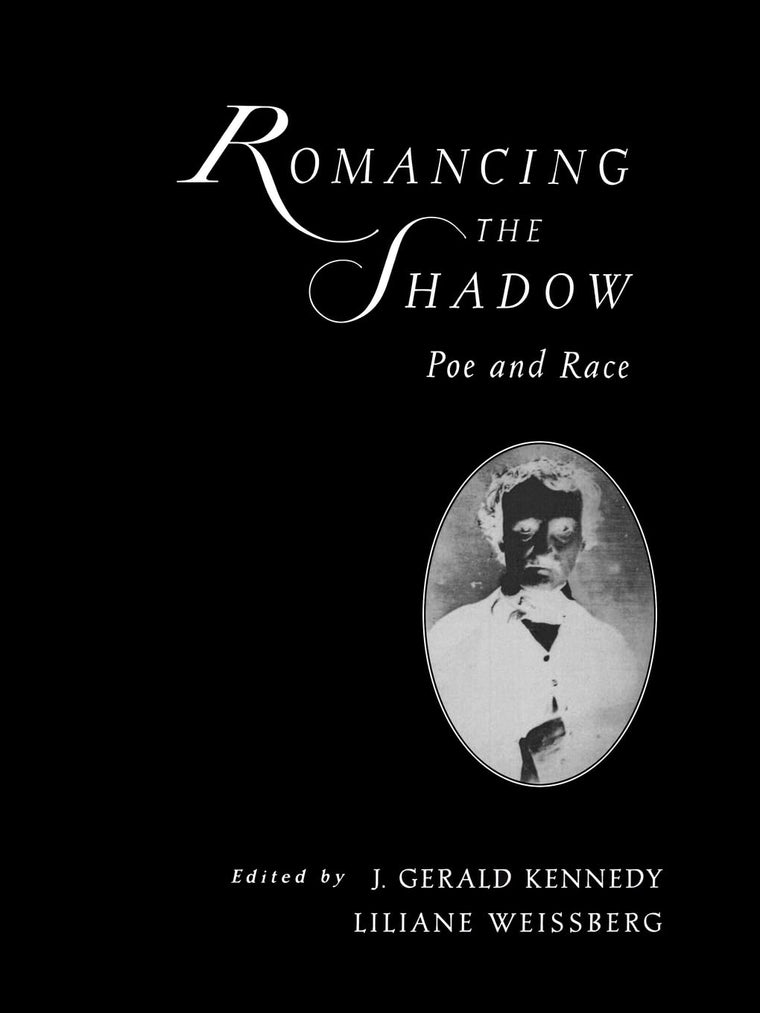 Romancing the Shadow: Poe and Race