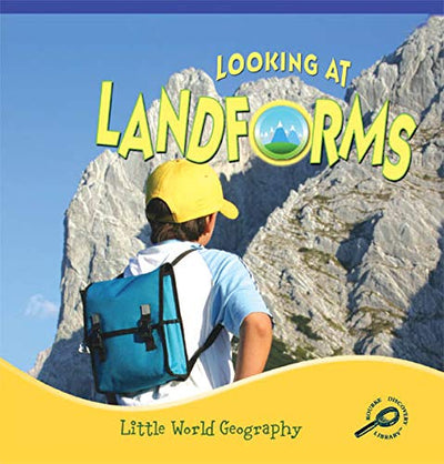 Looking At Landforms (Little World Geography)