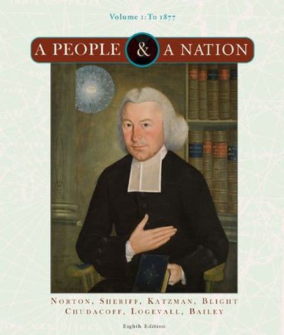A People and a Nation: Volume I to 1877