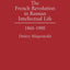 The French Revolution in Russian Intellectual Life: 1865-1905