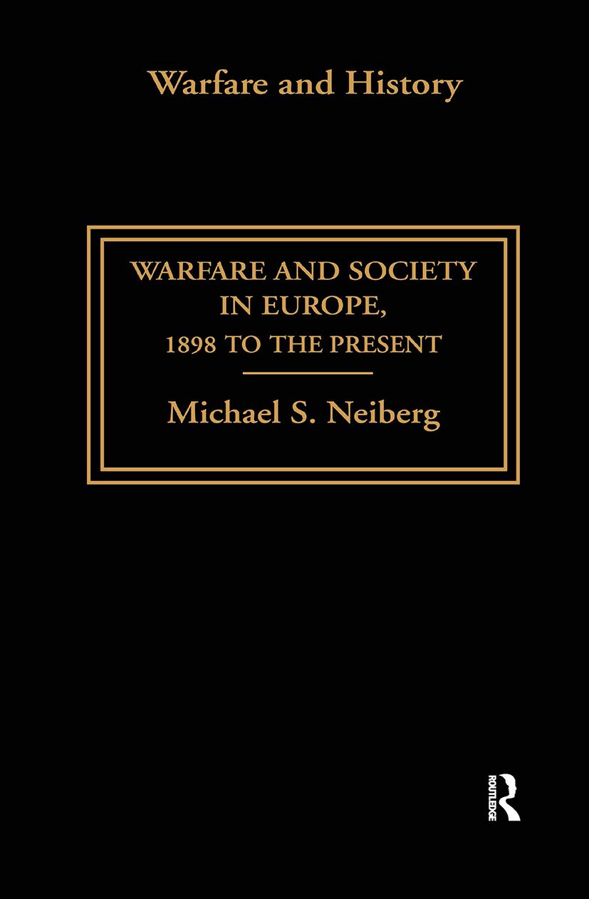 Warfare and Society in Europe (Warfare and History)