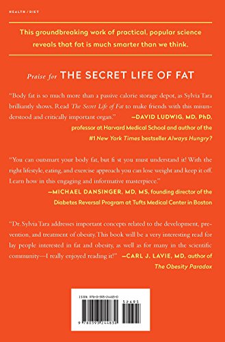 The Secret Life of Fat: The Science Behind the Body's Least Understood Organ and What It Means for You