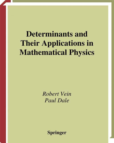 Determinants and Their Applications in Mathematical Physics (Applied Mathematical Sciences, 134)