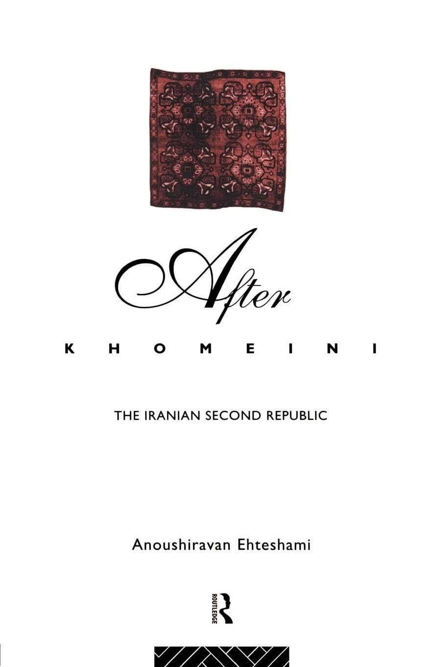 After Khomeini: The Iranian Second Republic