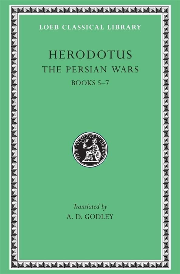Herodotus, Books V-VII: The Persian Wars (Loeb Classical Library) (Volume III)