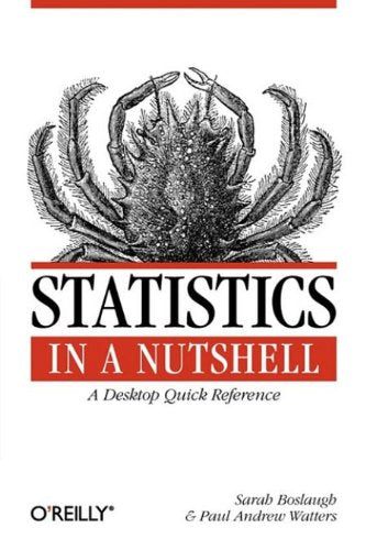 Statistics in a Nutshell: A Desktop Quick Reference (In a Nu