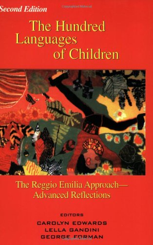 Hundred Languages of Children: The Reggio Emilia Approach