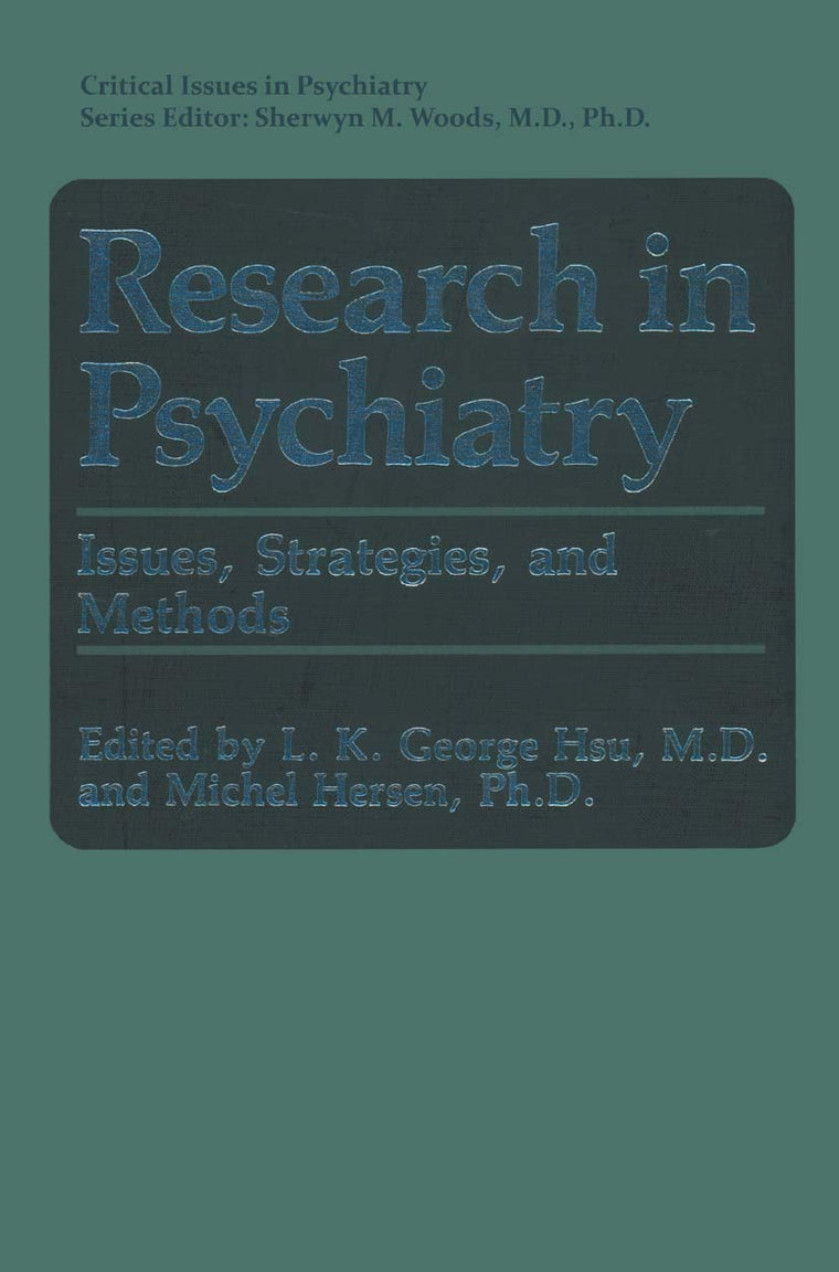 Research In Psychiatry: Issues, Strategies, and Methods (Critical Issues in Psychiatry)