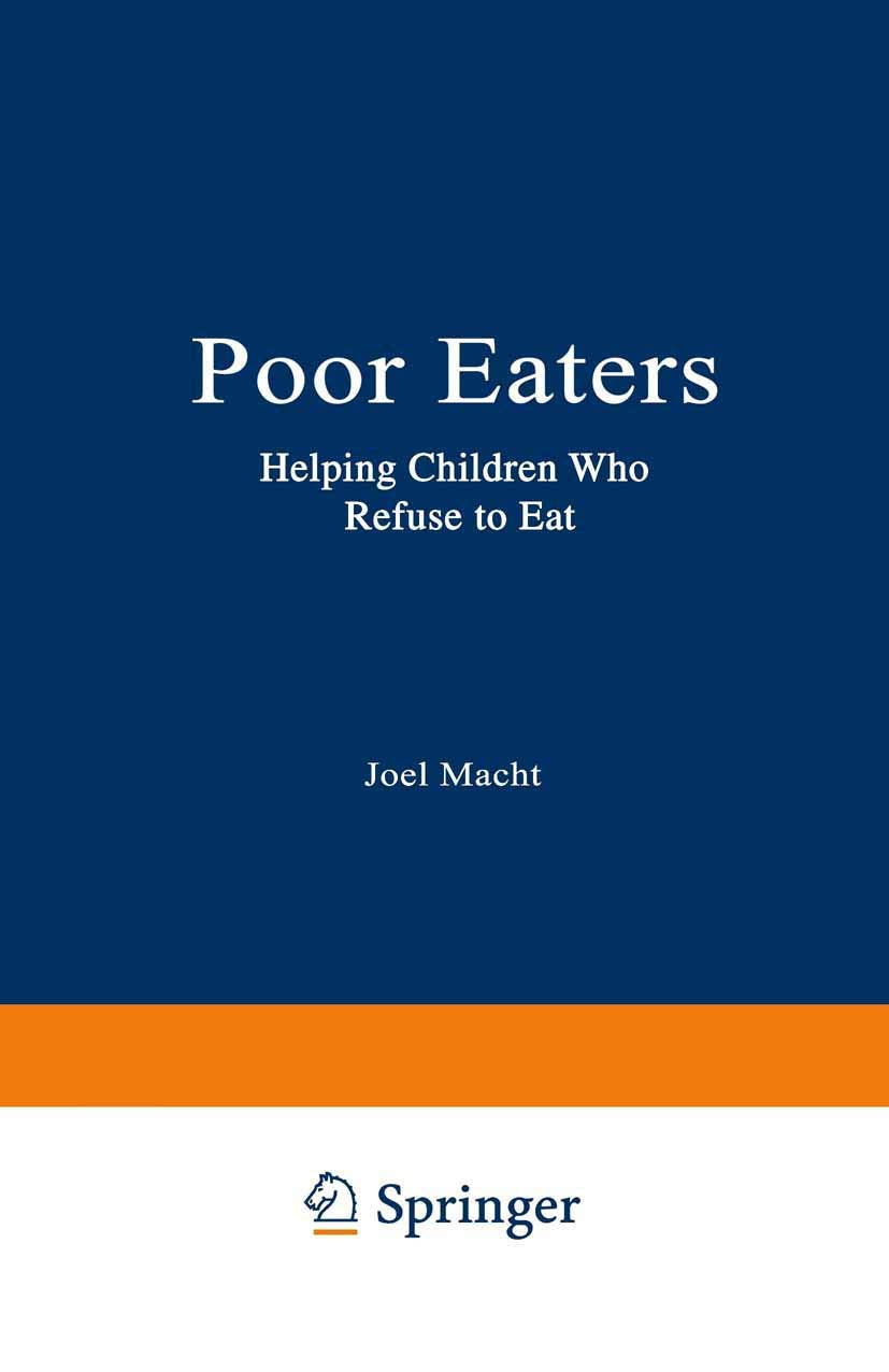 Poor Eaters: Helping Children Who Refuse to Eat
