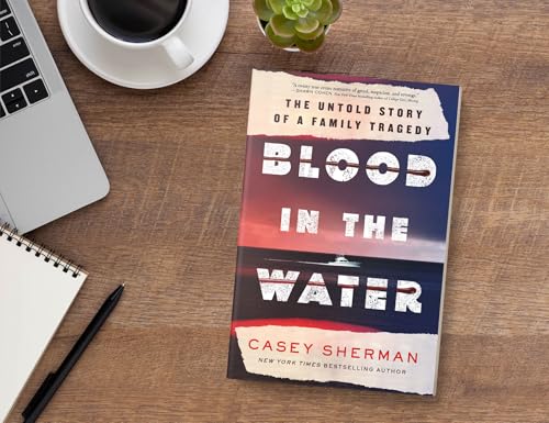 Blood in the Water: The Untold Story of a Family Tragedy