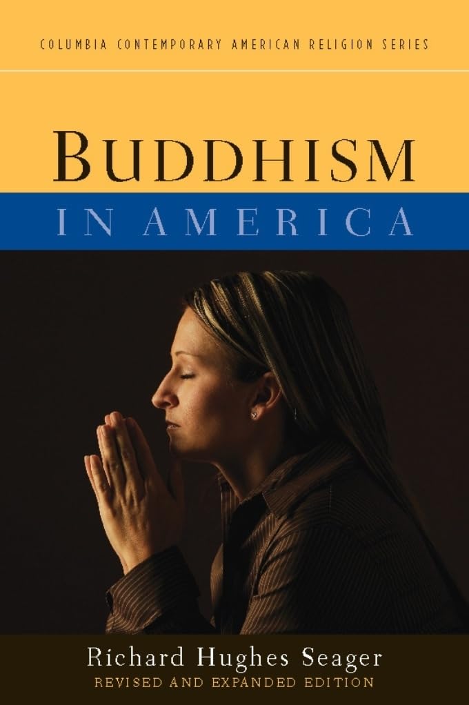 Buddhism in America (Columbia Contemporary American Religion Series)