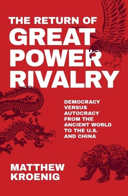 The Return of Great Power Rivalry: Democracy versus Autocrac