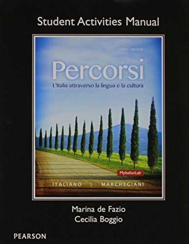 Student Activities Manual for Percorsi: L'Italia Attraverso La Lingua E La Cultura