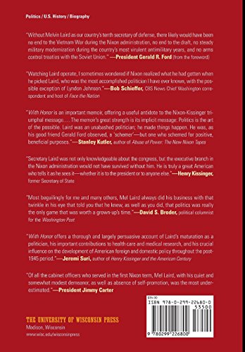 With Honor: Melvin Laird in War, Peace, and Politics