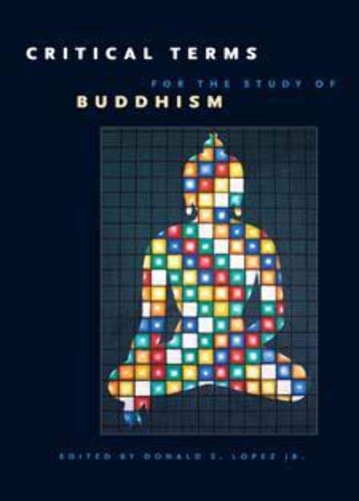 Critical Terms for the Study of Buddhism (Buddhism and Modernity Series)
