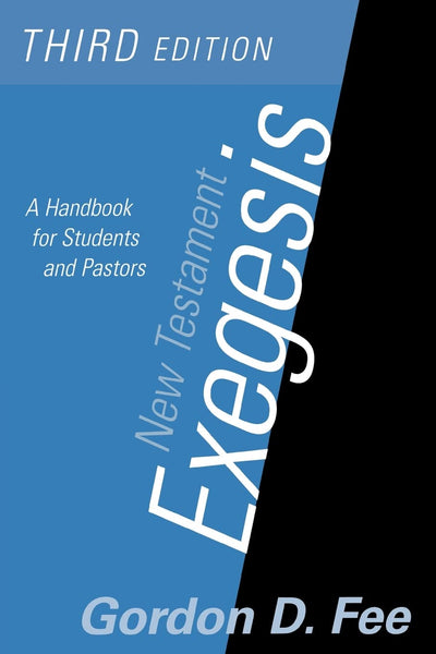New Testament Exegesis: A Handbook for Students and Pastors(3rd Edition)
