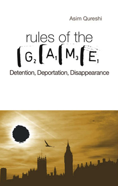 Rules of the Game: Detention, Deportation, Disappearance