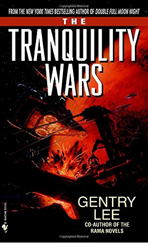 The Tranquility Wars by Lee, Gentry