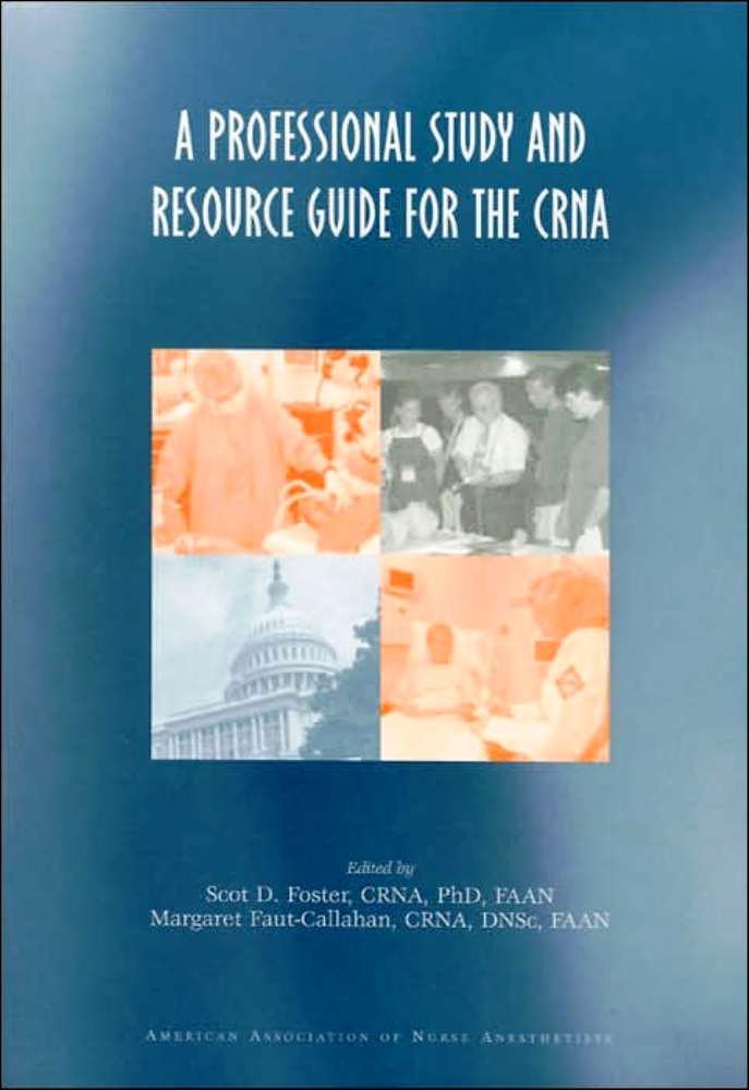 A Professional Study and Resource Guide for the Crna