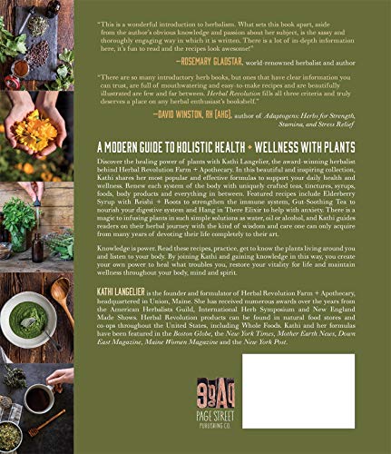 Herbal Revolution: 65+ Recipes for Teas, Elixirs, Tinctures, Syrups, Foods + Body Products That Heal
