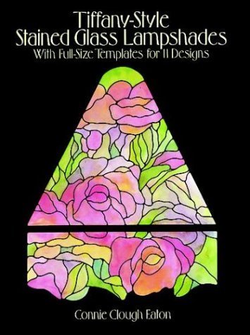 Tiffany-Style Stained Glass Lampshades: With Full-Size Templ