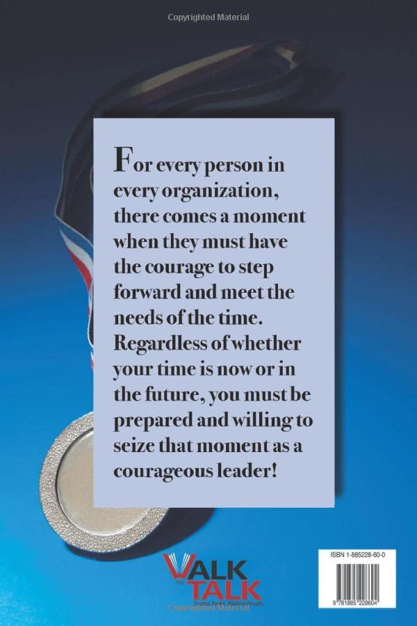 Leadership Courage: Leadership Strategies for Individual and Organizational Success