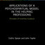 Applications of a Psychospiritual Model in the Helping Professions (Explorations in Mental Health)