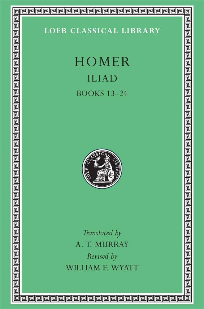 Iliad, Volume II: Books 13-24