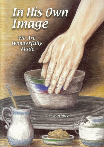 In His Own Image: We Are Wonderfully Made