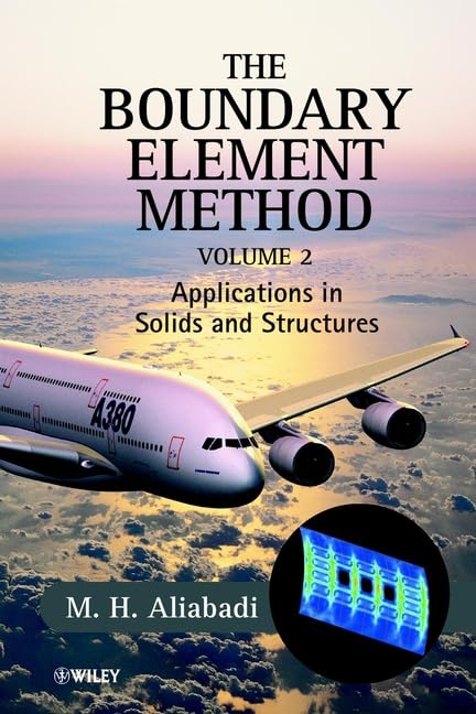 The Boundary Element Method, 2 Volume Set: Applications in Solids and Structures