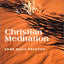 Christian Meditation: Your Daily Practice