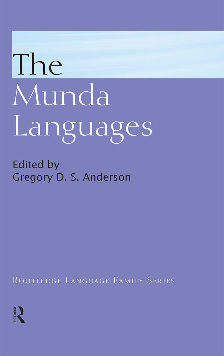 The Munda Languages (Routledge Language Family Series)