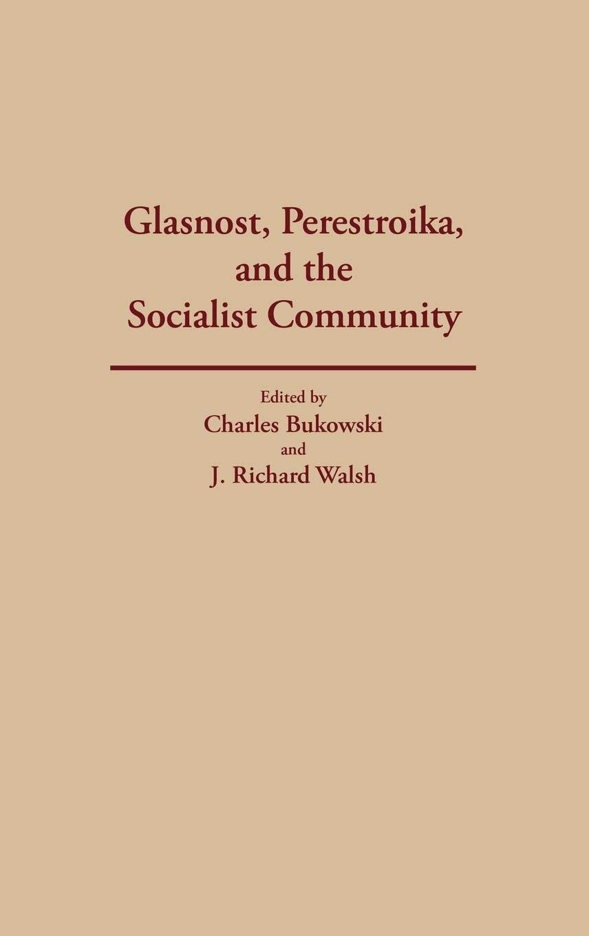 Glasnost, Perestroika, and the Socialist Community