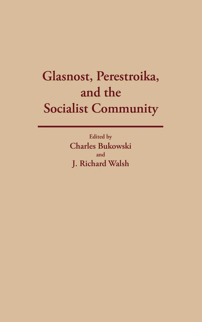 Glasnost, Perestroika, and the Socialist Community